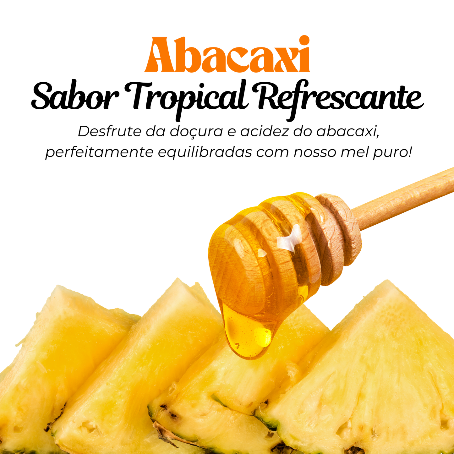 Mel com Abacaxi 250g