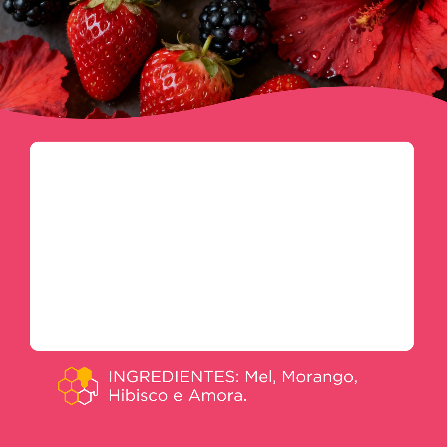 Honey+Fruits Mel com Morango e Amora e hibisco 250g